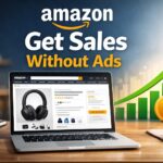 How to Rank and Sell on Amazon Without Ads